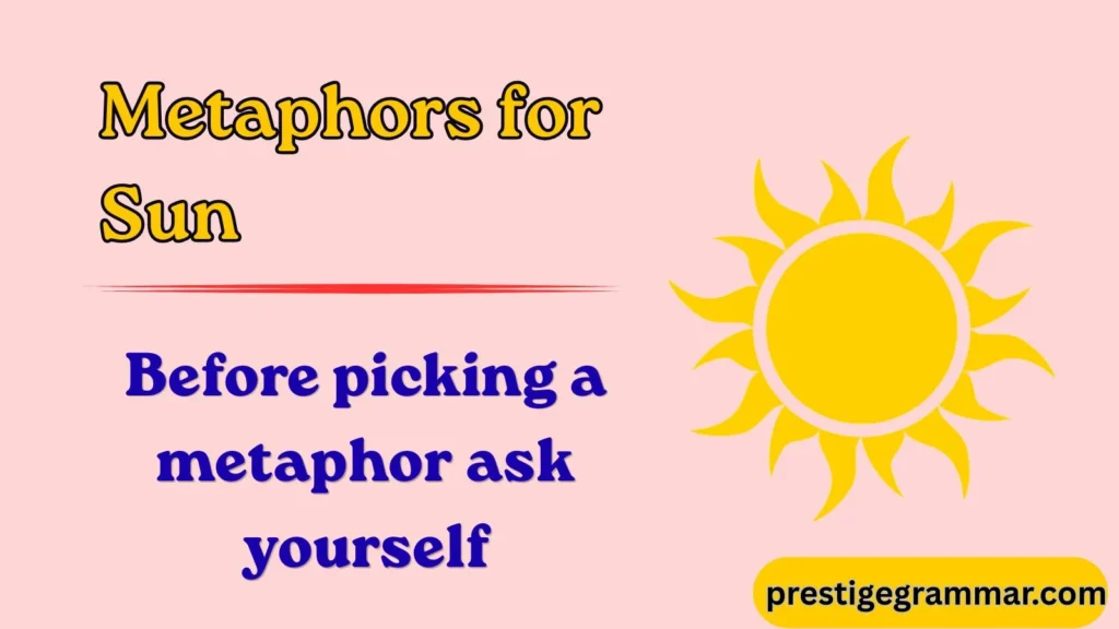 How to Choose the Right Sun Metaphor