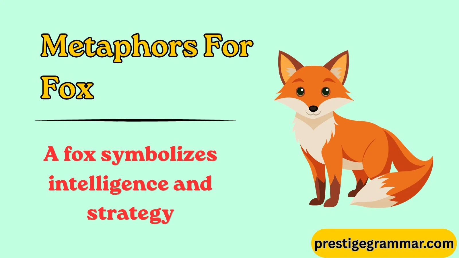 Metaphors for Fox
