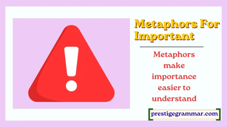 Metaphors for Important
