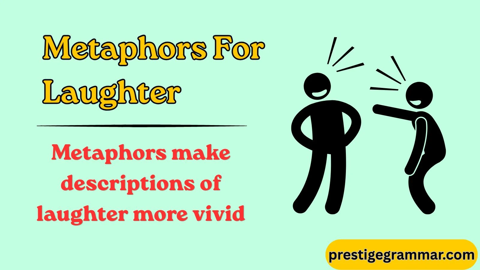 Metaphors for Laughter