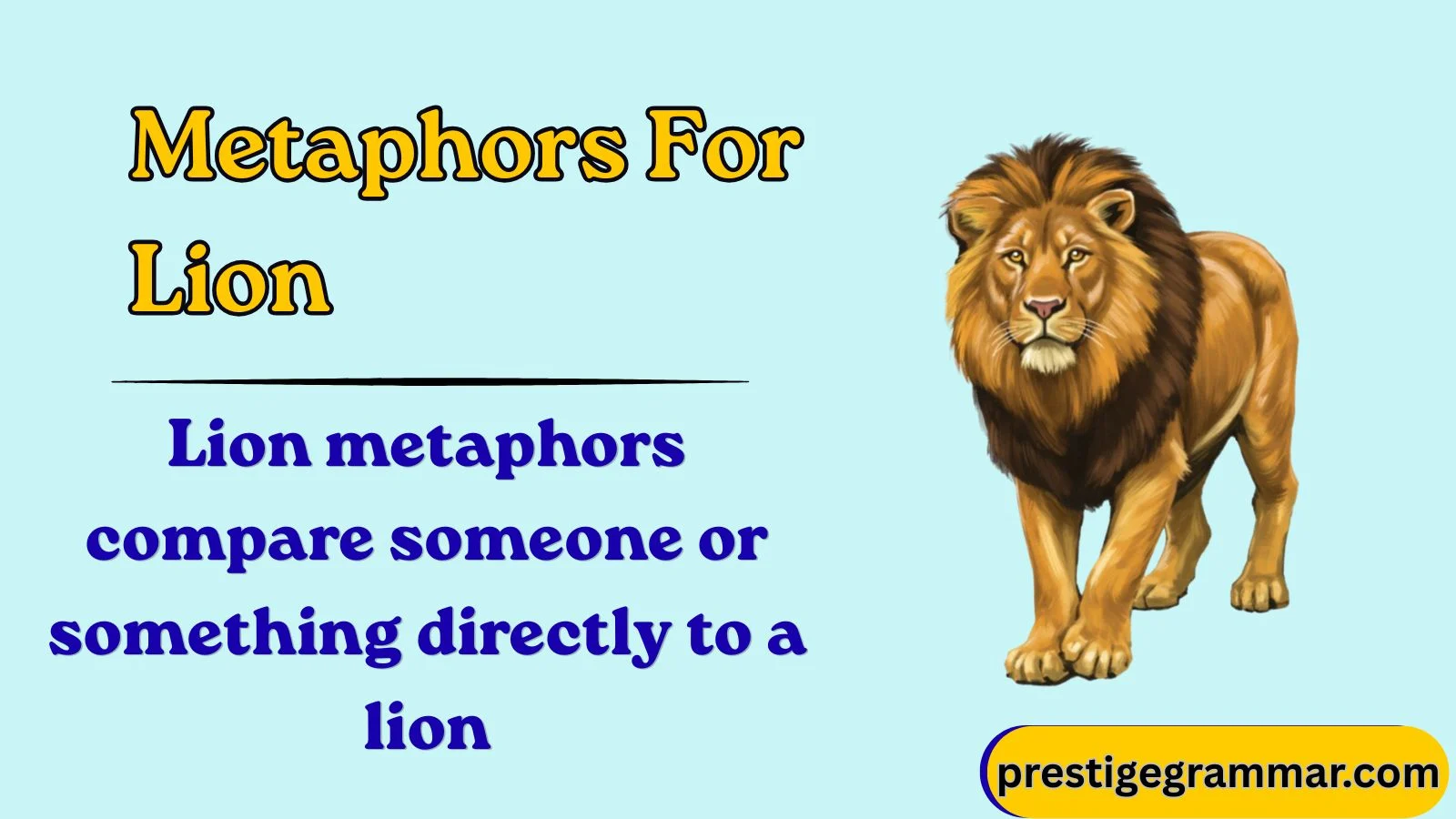 Metaphors for Lion