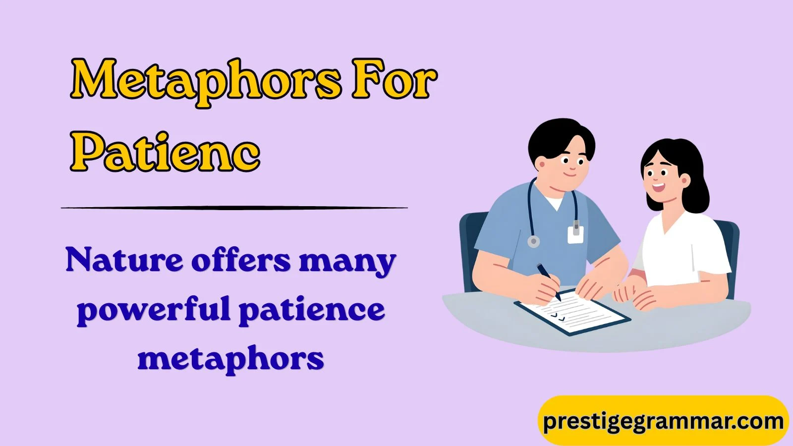 Metaphors for Patienc