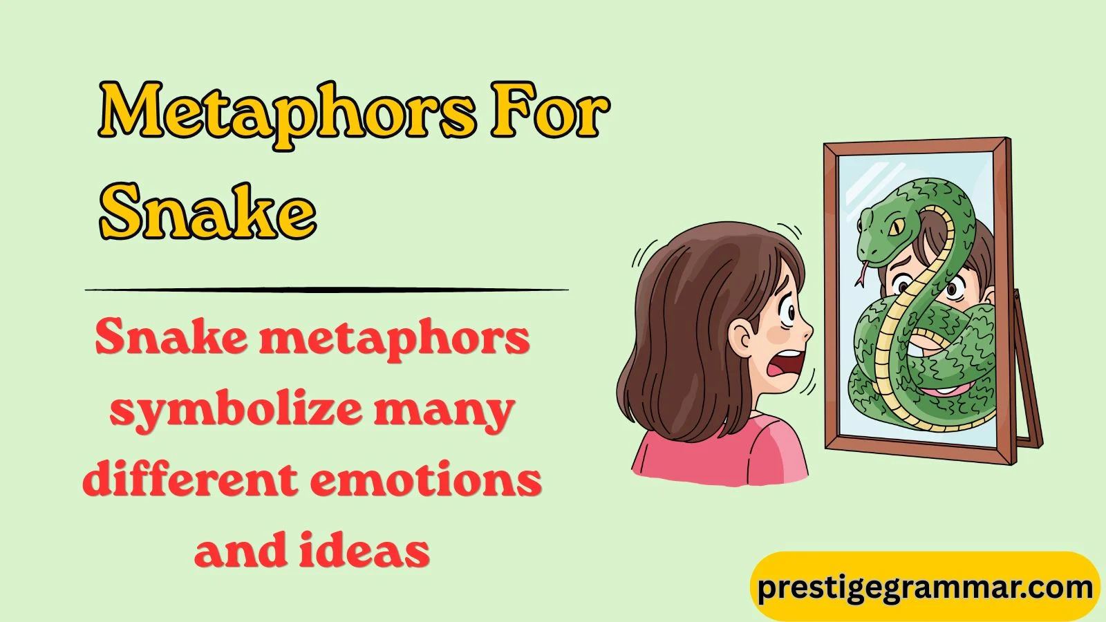 Metaphors for Snake
