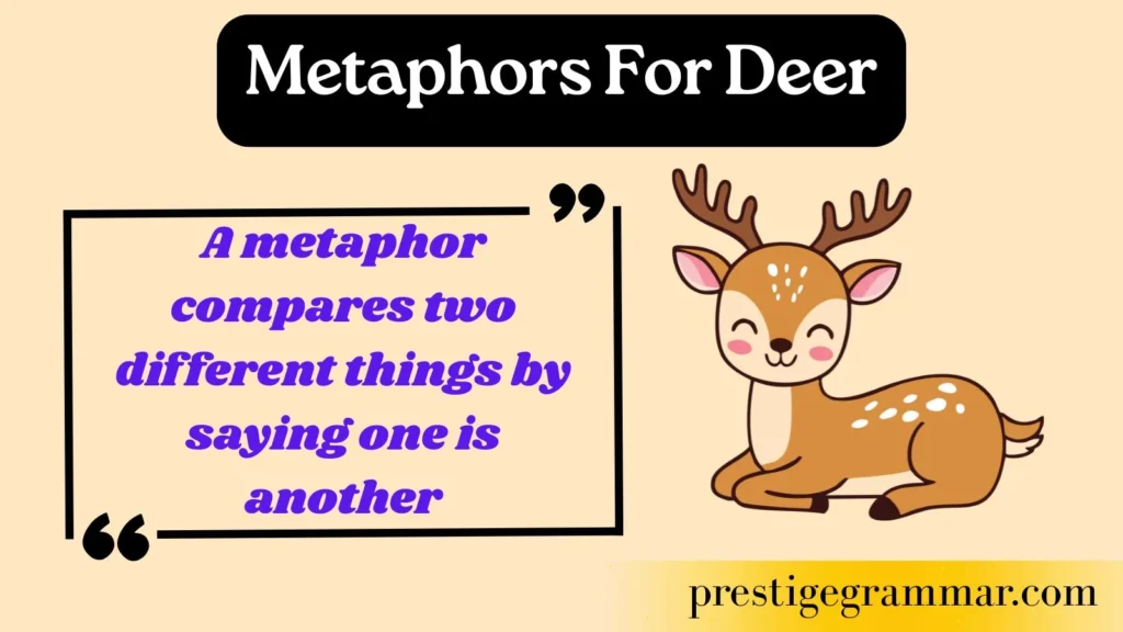 What Are Metaphors for Deer