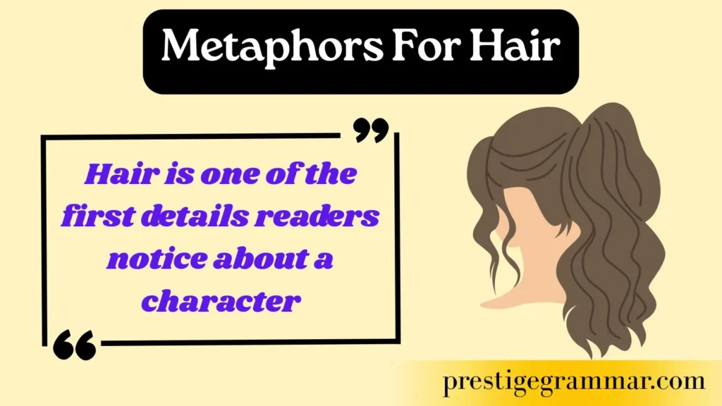 Why Writers Use Hair Metaphors