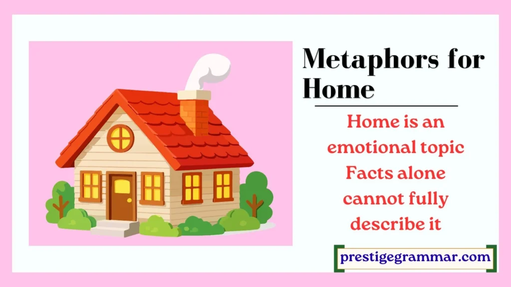 Why Writers Use Metaphors for Home