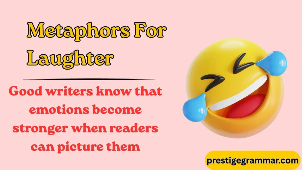 Why Writers Use Metaphors for Laughter
