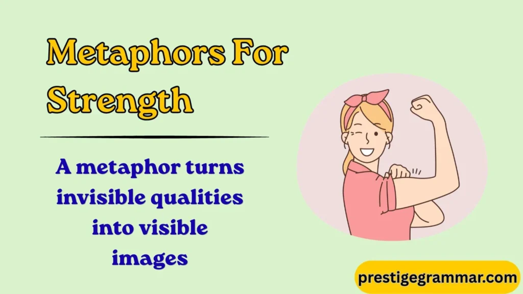 Why Writers Use Metaphors for Strength