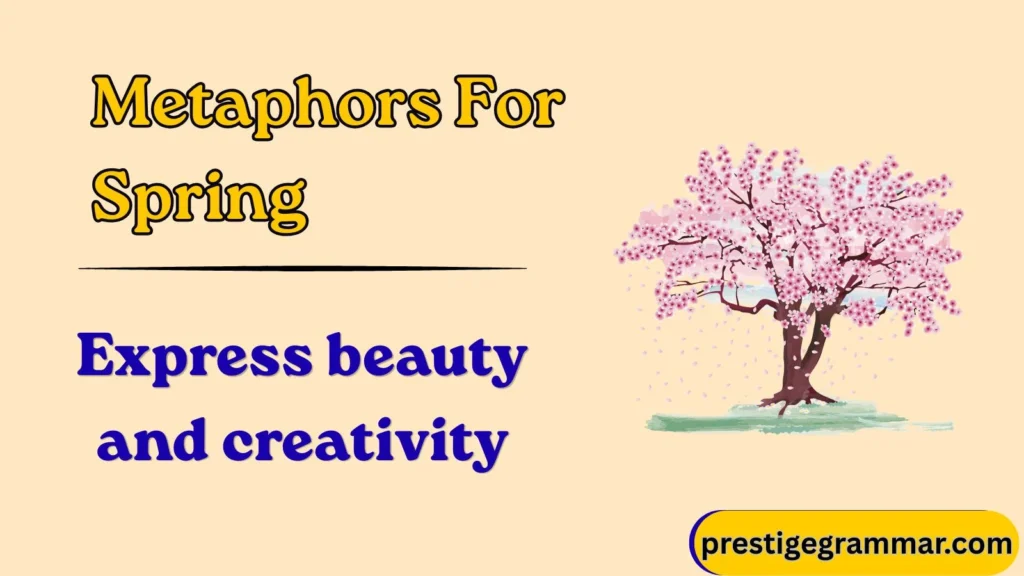 Why Writers Use Spring Metaphors
